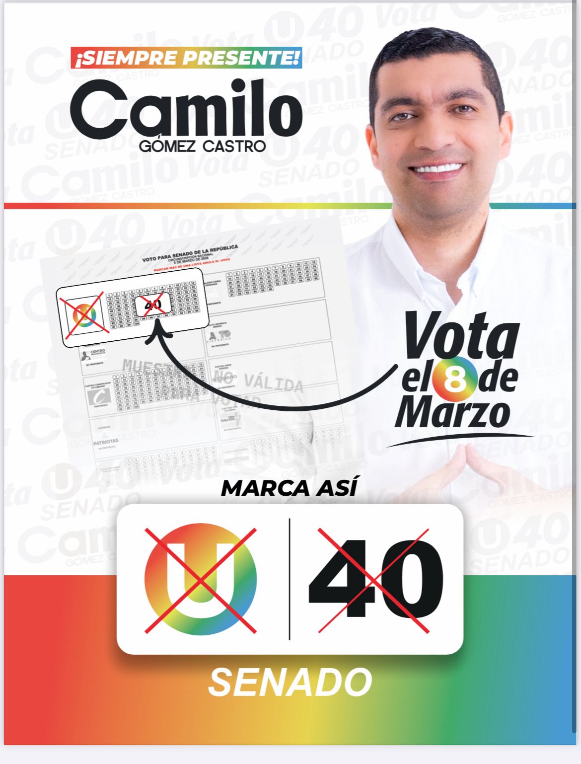 Camilo Gómez castro el número 40 por el partido de la U. Un gran candidato al senado, siempre presente. Así puedes votar por el este 8 de Marzo por el bien de Colombia.