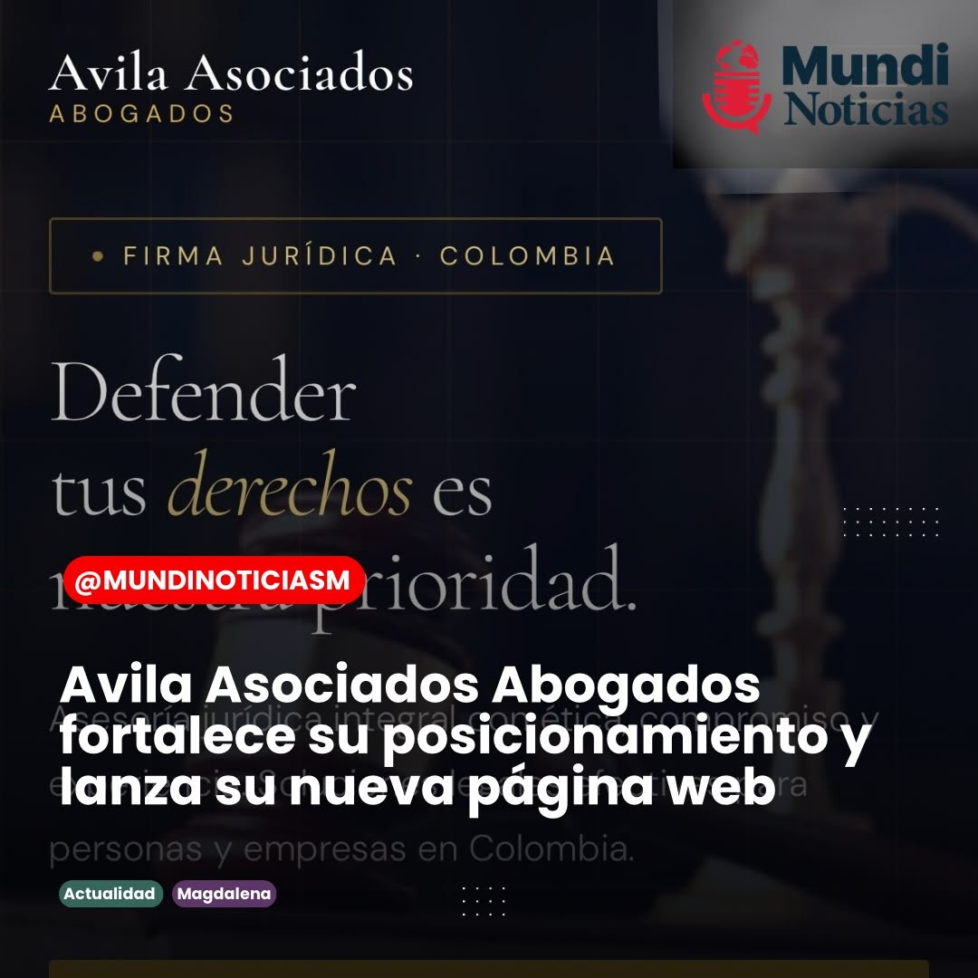 Avila Asociados Abogados fortalece su posicionamiento y lanza su nueva página web